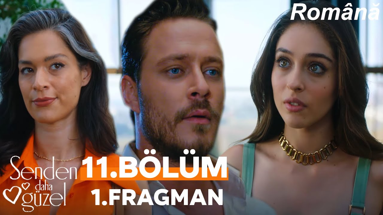 Senden Daha Güzel 11.Bölüm 1.Fragman - Mai Frumos Decât Tine 11. Rpisodul 1.Trailer